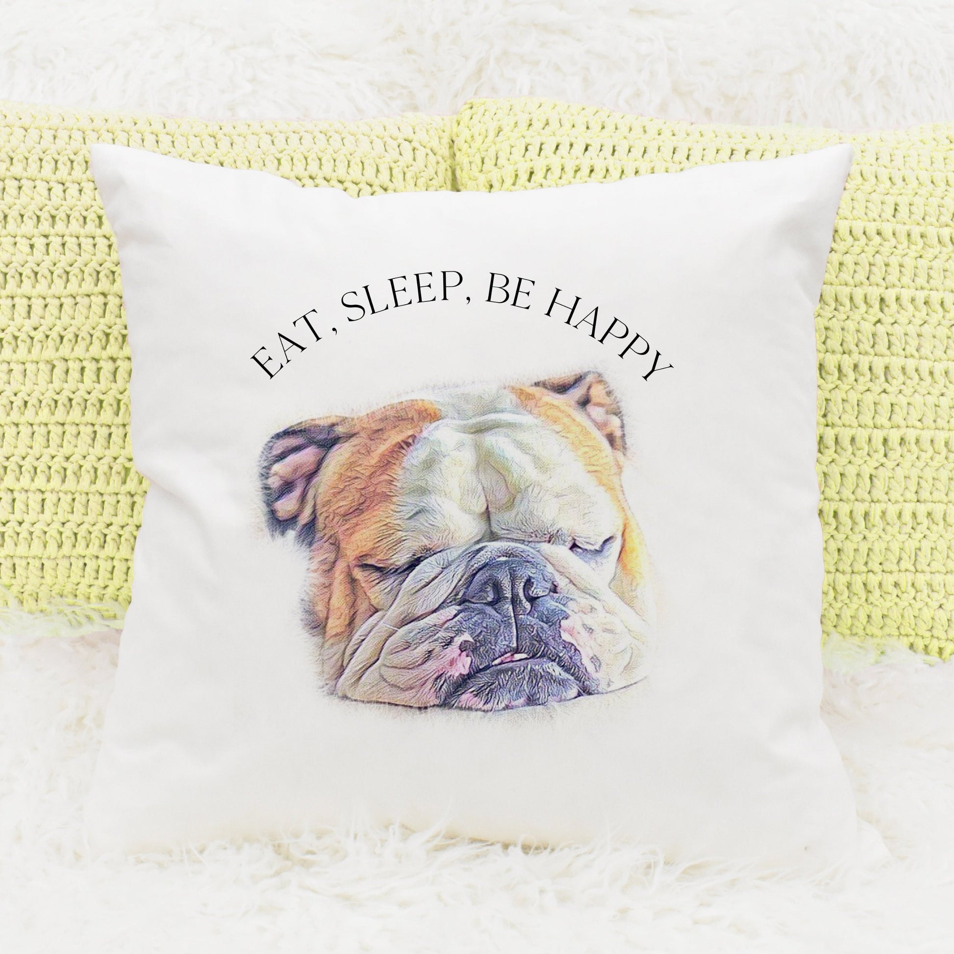 Bulldog, eat, sleep, be happy cushion with inner